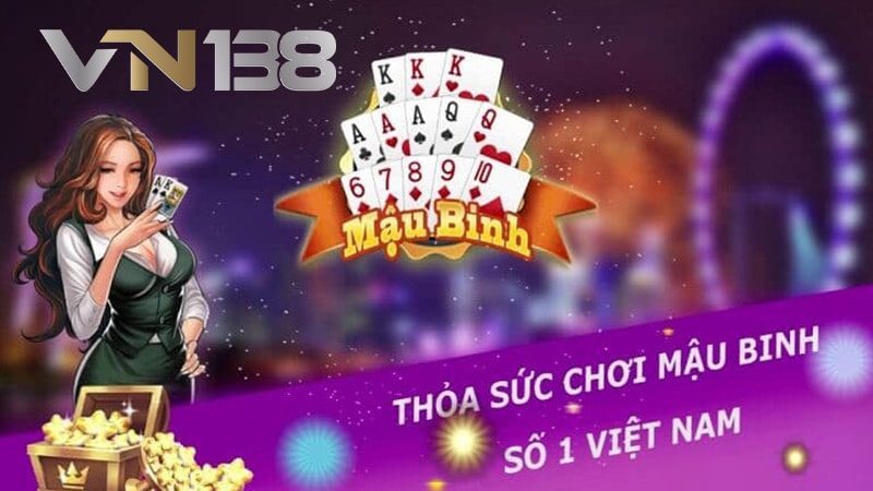 Mậu Binh là gì và cách chơi bài Mậu Binh VN138