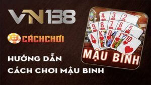 cách chơi bài Mậu Binh