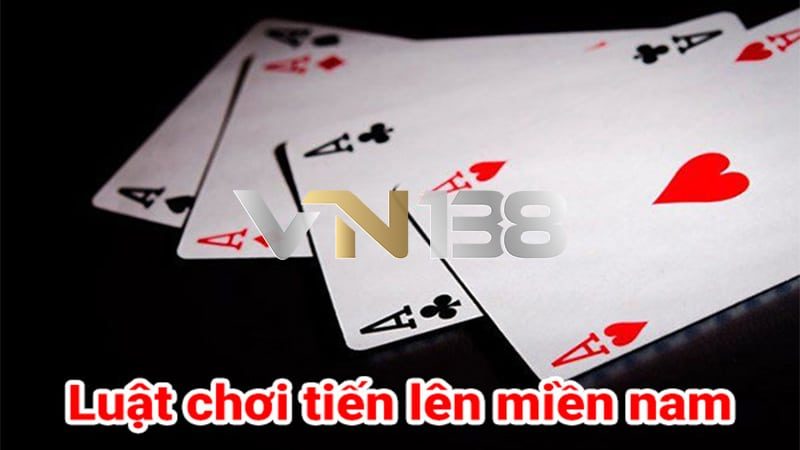 Nắm rõ luật chơi chính là bước đầu nắm được cách chơi bài tiến lên miền Nam hiệu quả