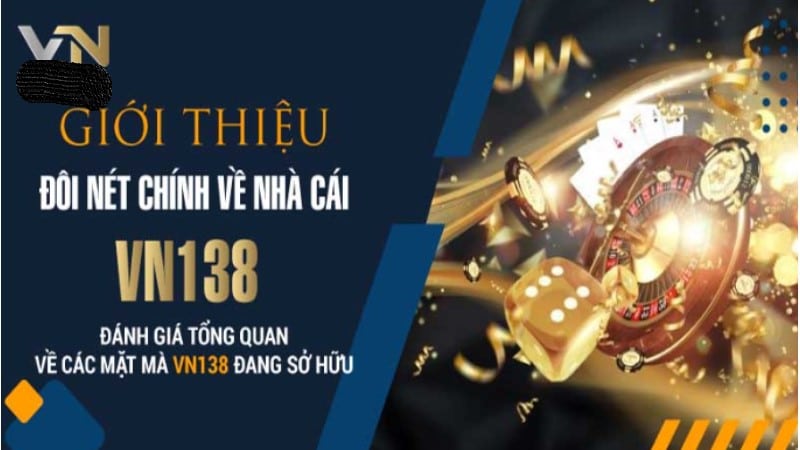 Thông tin chi tiết về nhà cái VN138