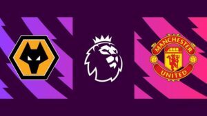 Soi kèo nhà cái Wolves vs Manchester United