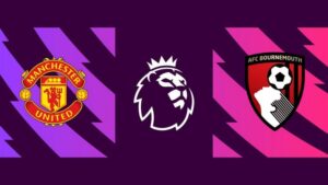 Soi kèo nhà cái Manchester United vs Bournemouth