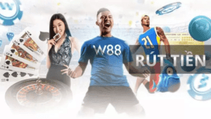 W88 hỗ trợ nhiều phương thức rút tiền